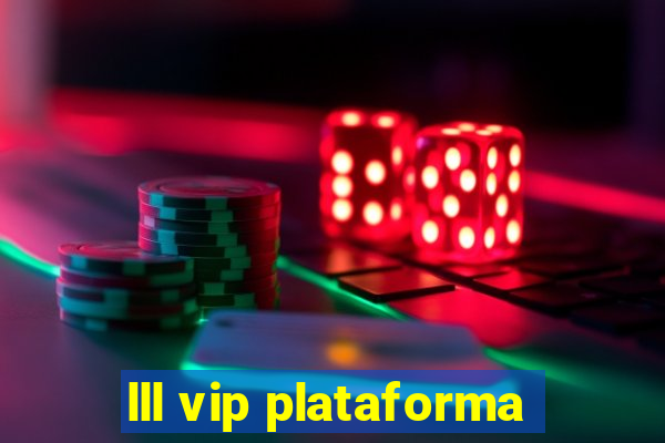 lll vip plataforma